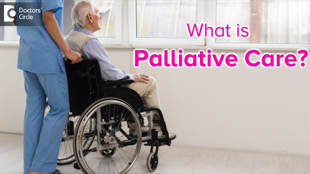 What is Palliative Care? | Palliative Care Meaning - Dr. Ashoojit Kaur Anand | Doctors' Circle
