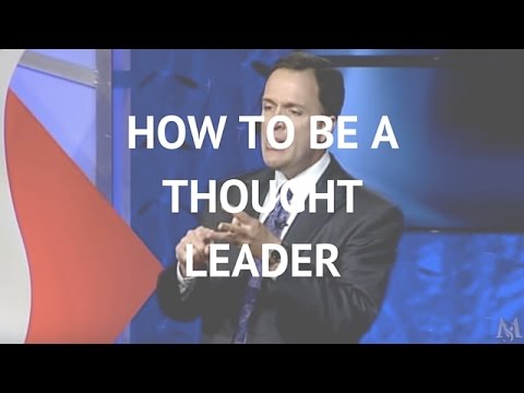 How to be a Thought Leader | Mark Sanborn Leadership Speaker