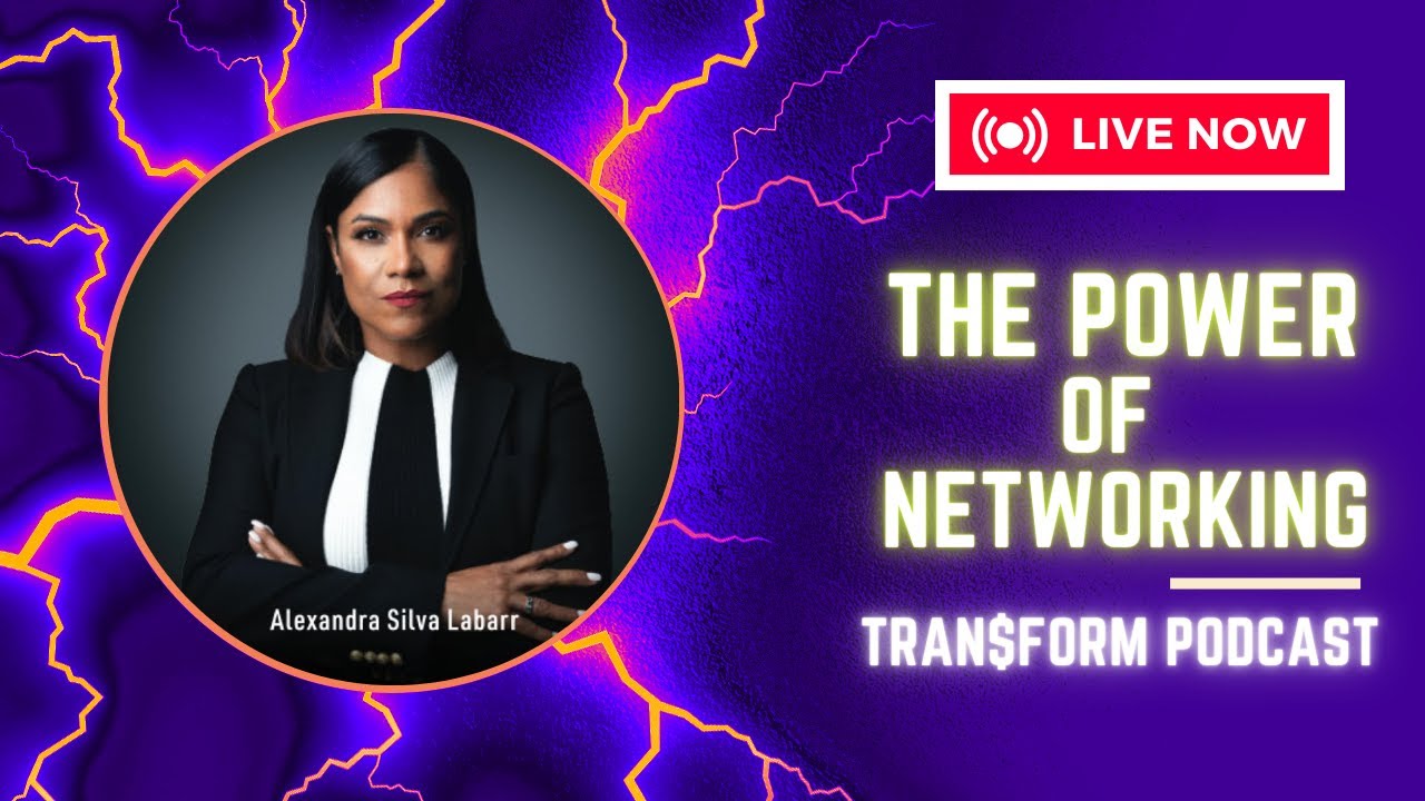 Tran$form Podcast Ep. 7 The power of networking: Rewriting the Rules That Forge Success
