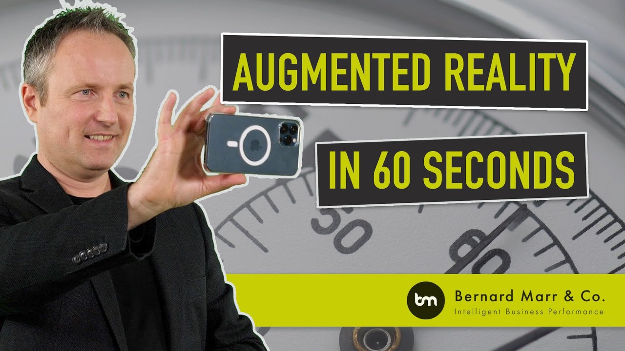 What is Augmented Reality (AR) In 60 Seconds