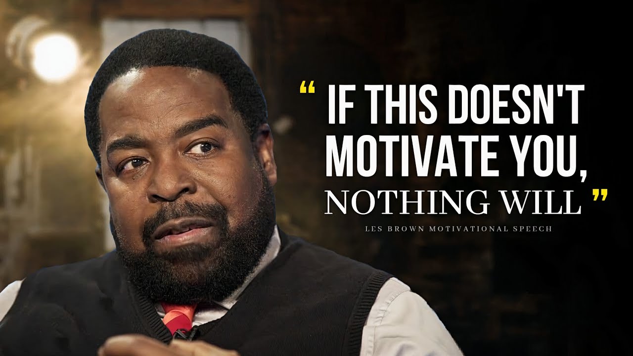 Les Brown’s Most Powerful Motivational Speech Ever | Watch in 2025