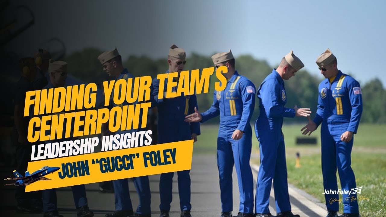 Finding Your Team’s Centerpoint: A Leadership Insight from John ‘Gucci’ Foley