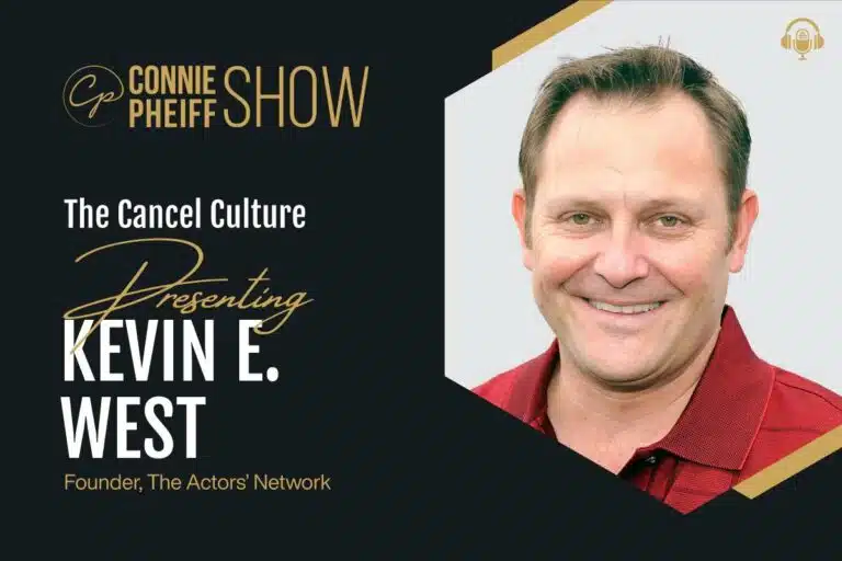 Connie Pheiff Show - Kevin E West - The Cancel Culture